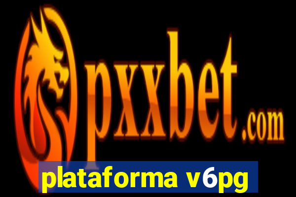 plataforma v6pg